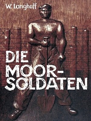 cover image of Die Moorsoldaten